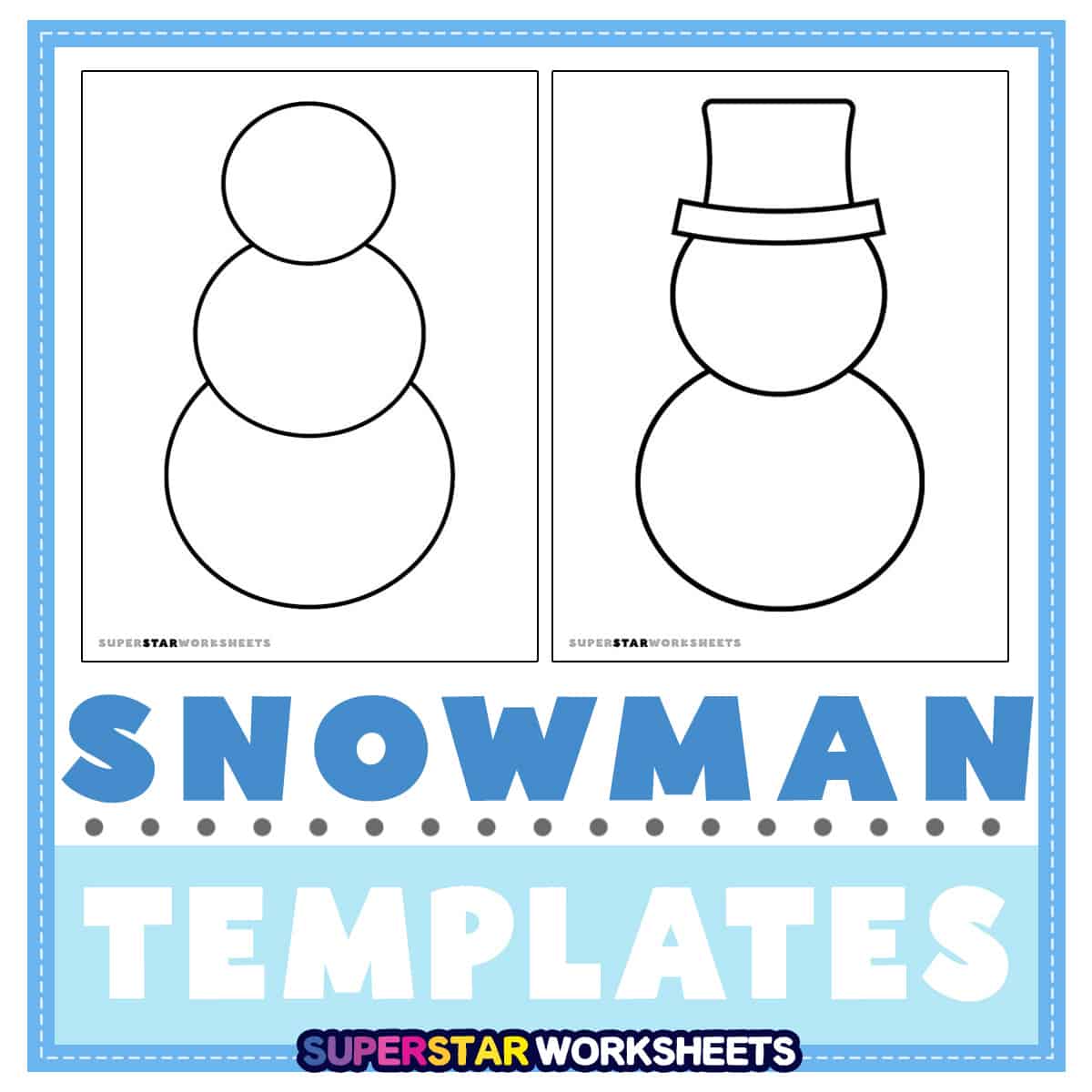 snowman templates (free printables) - superstar worksheets